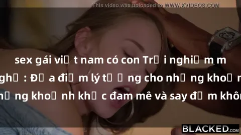 sex gái việt nam có con Trải nghiệm mới lạ tại sex nhà nghỉ: Địa điểm lý tưởng cho những khoảnh khắc đam mê và say đắm không thể quên!